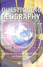 Questioning geography : fundamental debates