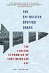 The $ 12 million stuffed shark : the curious economics... by Donald N Thompson