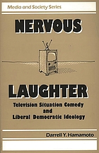 Nervous laughter : television situation comedy and liberal democratic ideology