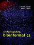 Understanding bioinformatics