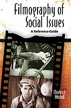 Filmography of social issues : a reference guide