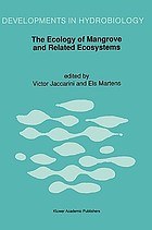 The Ecology of mangrove and related ecosystems : proceedings of the international symposium held at Mombasa, Kenya, September 24-30, 1990