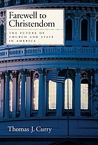 Farewell to Christendom : the future of church and state in America