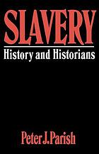 Slavery : history and historians