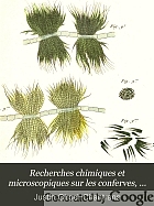 Recherches chimiques et microscopiques sur les conferves, bisses, tremelles, etc.