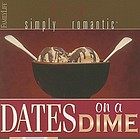 Simply romantic dates on a dime