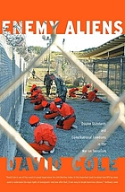 Enemy aliens : double standards and constitutional freedoms in the war on terrorism