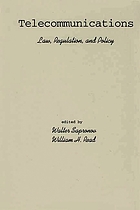 Telecommunications : law, regulation, and policy