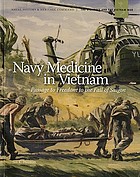 Navy medicine in Vietnam : Passage to Freedom to the fall of Saigon