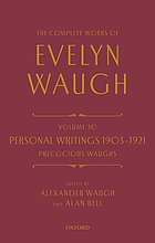 Personal writings 1903-1921 : precocious Waughs