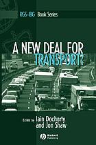 A new deal for transport? : the UK's struggle with the sustainable transport agenda