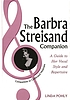 The Barbra Streisand companion : a guide to her... de Linda Pohly