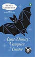Aunt Dimity : vampire hunter by  Nancy Atherton 