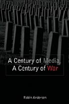 A century of media, a century of war