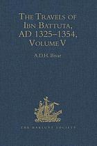The travels of Ibn Baṭṭūṭa, A.D. 1325-1354