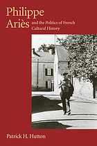Philippe Ariès and the politics of French cultural history