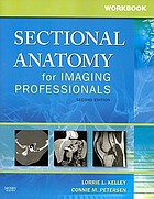 Workbook for sectional anatomy for imaging professionals