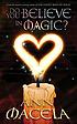 Do You Believe in Magic?. de Ann Macela