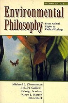 Environmental philosophy : from animal rights to radical ecology