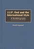 J.J.P. Oud and the international style : a bio-bibliography. por Donald Langmead