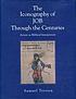 The iconography of Job through the centuries :... por Samuel L Terrien