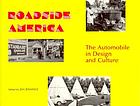 Roadside America : the automobile in design and culture