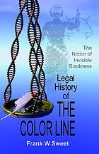 Legal history of the color line : the rise and triumph of the one-drop rule
