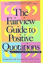 The Fairview guide to positive quotations : believed to be the world's largest collection of such thoughts and sayings