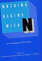 Nothing begins with N : new investigations of freewriting