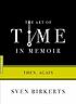 The art of time in memoir : then, again