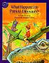 What happened to Patrick's dinosaurs? by Carol Carrick