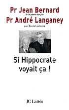 Si Hippocrate voyait ça!
