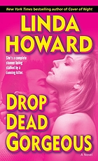 Drop dead gorgeous : a novel