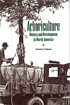 Arboriculture : history and development in North America