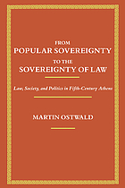 From popular sovereignty to sovereignty of law : law, society, and politics in fifth-century Athens
