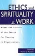 Ethics and spirituality at work : hopes and pitfalls... door Thierry C Pauchant