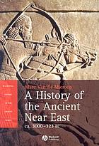 A history of the ancient Near East, ca. 3000-323 B.C.