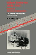 Willem Einthoven (1860-1927) : father of electrocardiography : life and work, ancestors and contemporaries