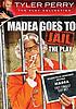 Madea goes to jail 著者：  Tyler Perry 