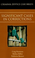 Significant cases in corrections