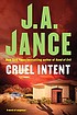 Cruel intent 著者：  Judith A Jance 