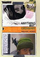 Anything but ordinary