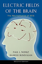 Electric Fields of the Brain : the neurophysics of EEG.