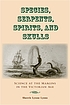 Species, serpents, spirits, and skulls : science... 著者：  Sherrie Lynne Lyons 