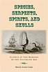 Species, serpents, spirits, and skulls : science... by  Sherrie Lynne Lyons 
