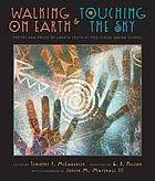 Walking on earth and touching the sky : poetry and prose by Lakota youth at Red Cloud Indian School