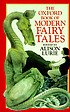 The Oxford book of modern fairy tales by Alison Lurie