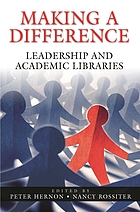 Making a difference : leadership and academic libraries