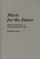 Music for the dance : reflections on a collaborative art