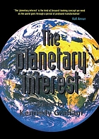 The planetary interest : a new concept for the global age